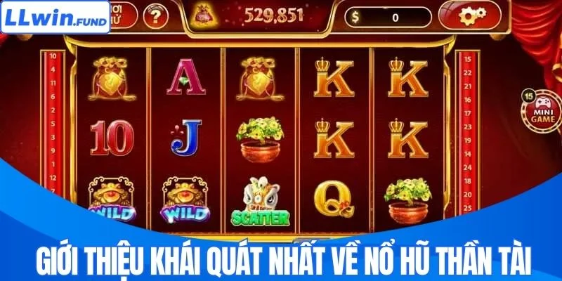 Giới thiệu khái quát nhất về nổ hũ Thần Tài